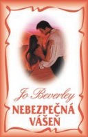 Nebezpečná vášeň - Jo Beverly