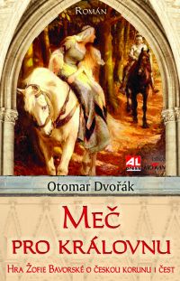 Meč pro královnu - Otomar Dvořák
