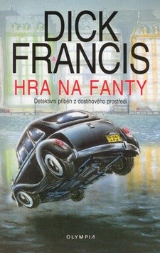 Hra na fanty (dick Francis)