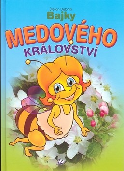 Bajky medového království - Štefan Debnár