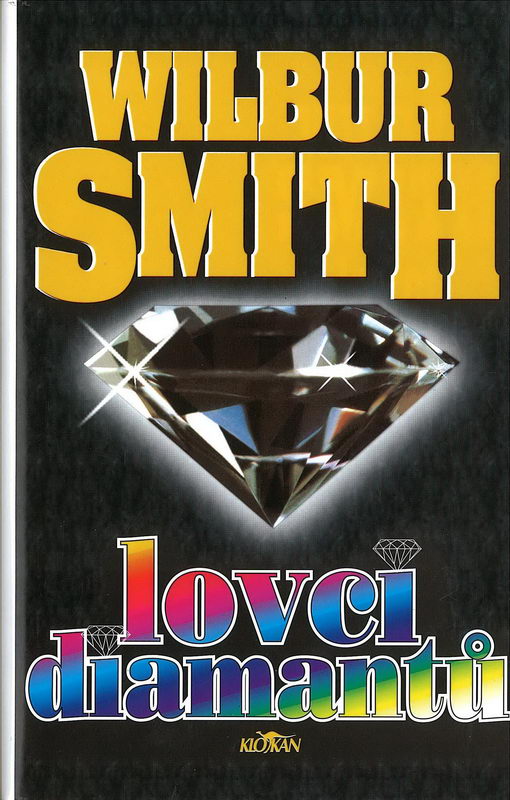 Lovci diamantů - Wilbur Smith