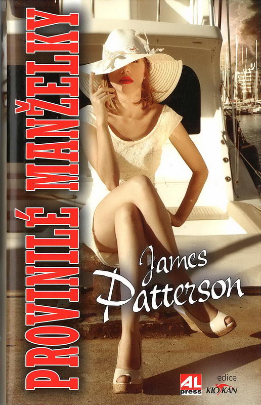 Provinilé manželky - James Patterson
