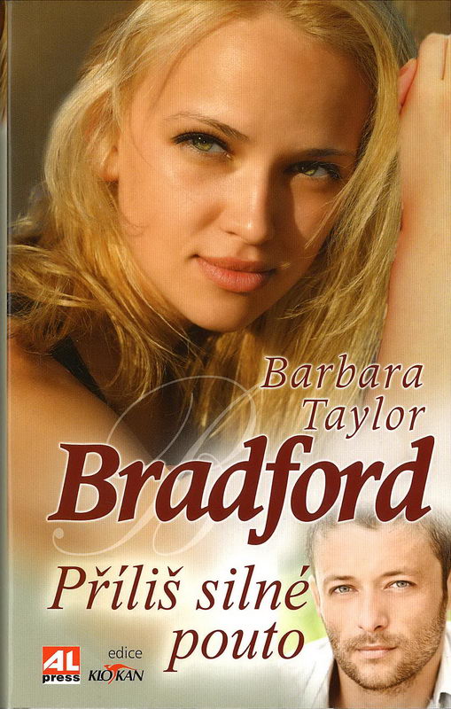 Příliš silné pouto - Bradford Barbara Taylor