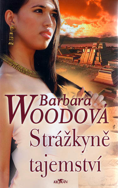 Strážkyně tajemství - Barbara Woodová