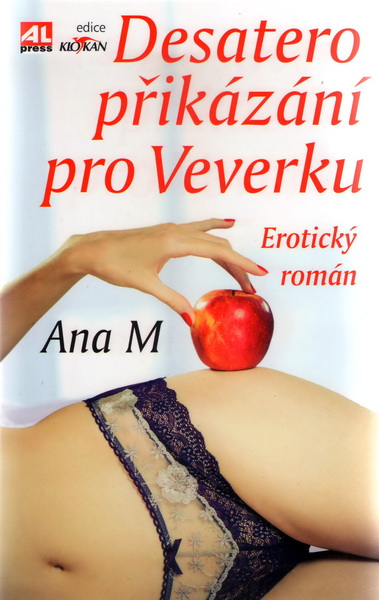 Desatero přikázání pro Veverku - Ana M