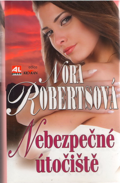 Nebezpečné útočiště - Nora Roberts