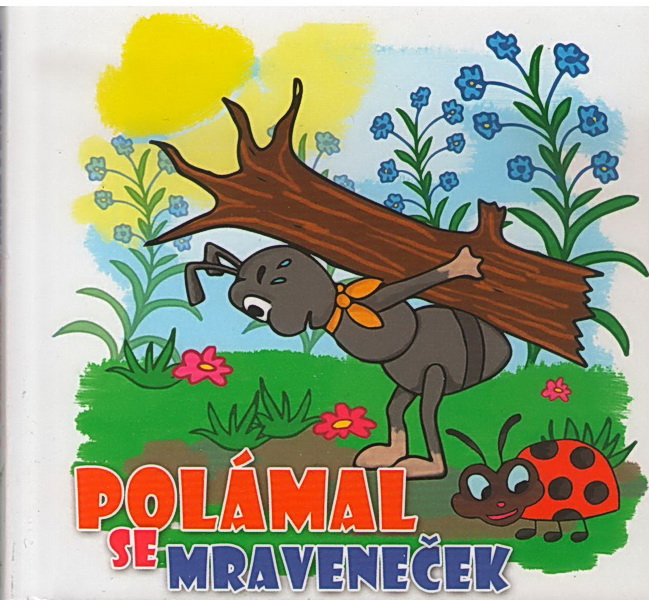 Polámal se mraveneček - leporelo