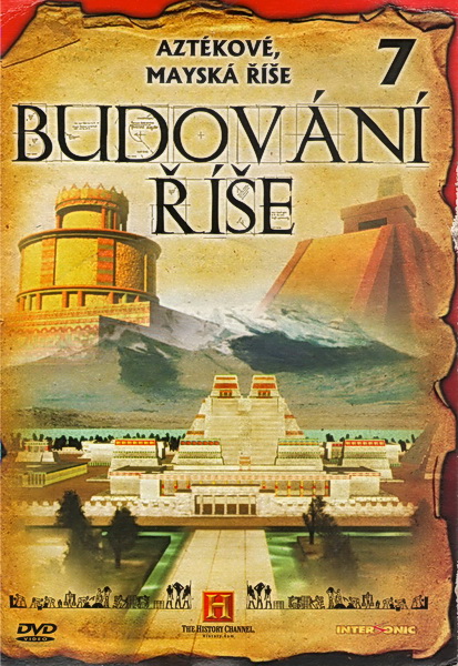 Budování říše 7- Aztékové,Mayská říše - DVD