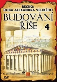 Budování říše 4 - Řecko:Doba Alexandra Velikého - DVD