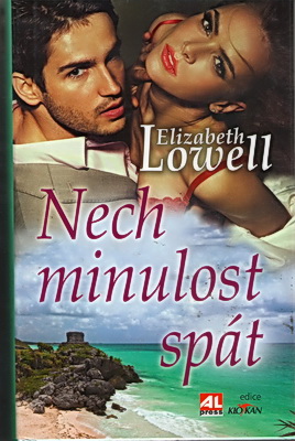 Nech minulost spát Elizabeth Lowell
