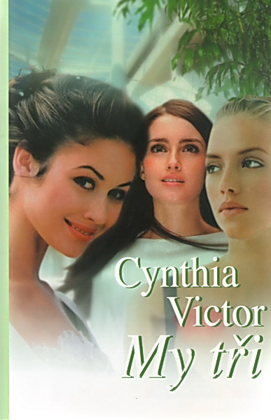 My tři Cynthia Victor