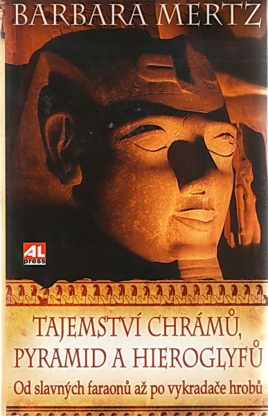 Tajemství chrámů, pyramid a hieroglyfů Barbara Mertz