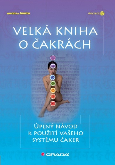 Velká kniha o čakrách - Anodea Judith
