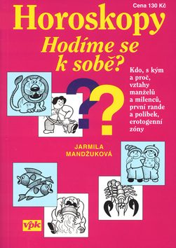Horoskopy Hodíme se k sobě? Jarmila Mandžuková