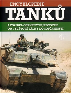Encyklopedie tanků a vozidel od 1. světové války do současnosti