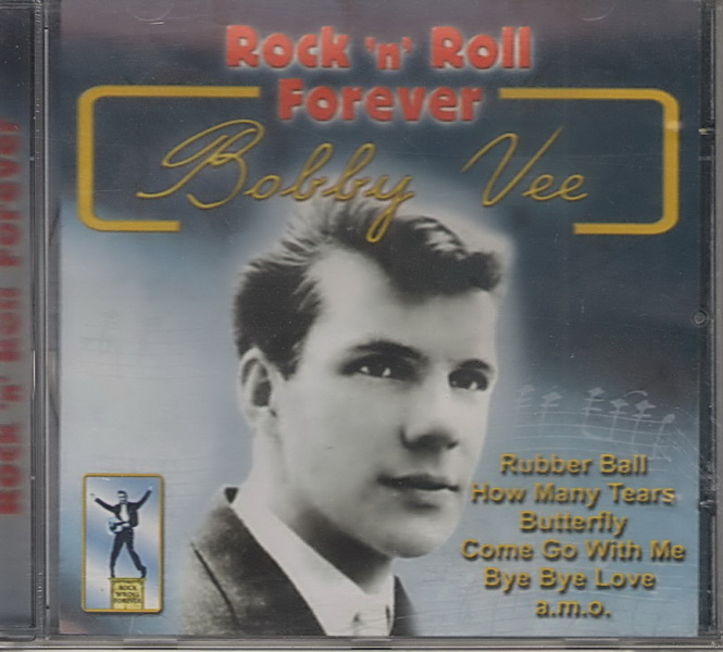 Rock ´n´ Roll Forever Bobby Vee
