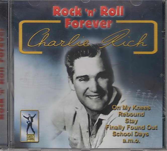 Rock ´n´ Roll Forever Charlie Rich