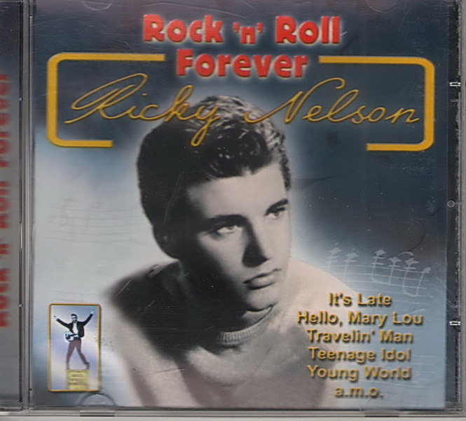 Rock ´n´ Roll Forever Ricky Nelson