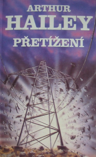 Přetížení Arthur Hailey 1991 kniha
