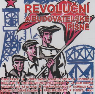 Revoluční a budovatelské písně - CD