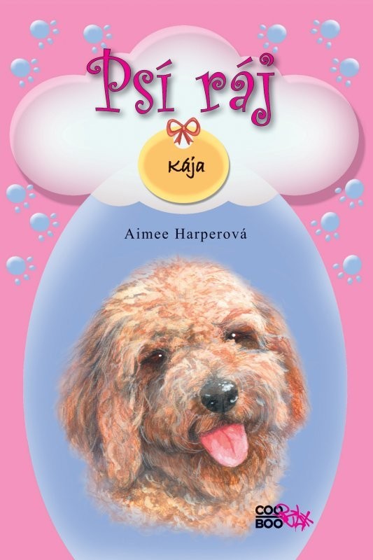 Psí ráj Kája Aimee Harperová kniha