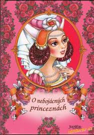 O nebojácných princeznách kniha