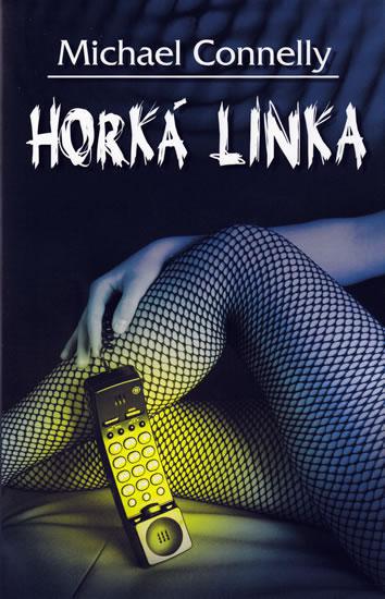 Horká linka Michael Connelly kniha
