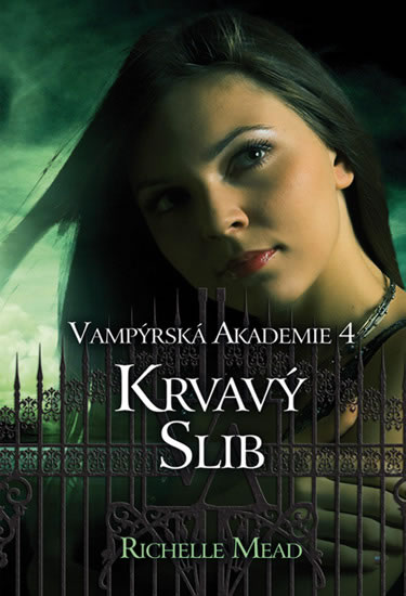 Vampýrská akademie 4 Krvavý slib Richelle Mead kniha