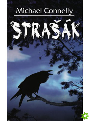 Strašák Michael Connelly kniha