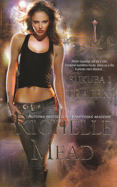 Sukuba 1 - Trápení Richelle Mead kniha