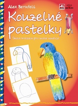 Kouzelné pastelky Škola kreslení pro malé umělce kniha