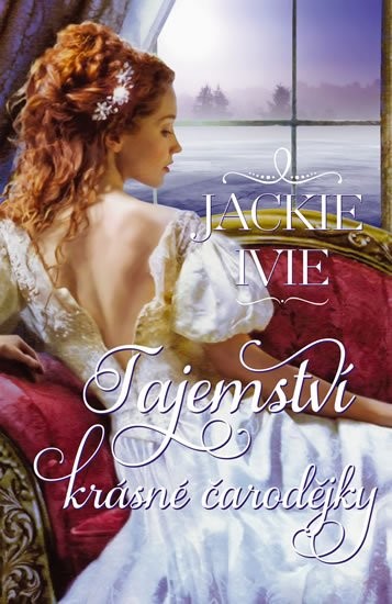 Tajemství krásné čarodějky Jackie Ivie kniha