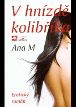 V hnízdě kolibříka - Ana M kniha