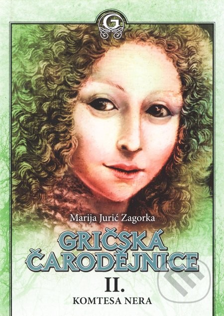 Gričská čarodějnice II. - Komtesa Nera - Marija Juric Zagorka kniha