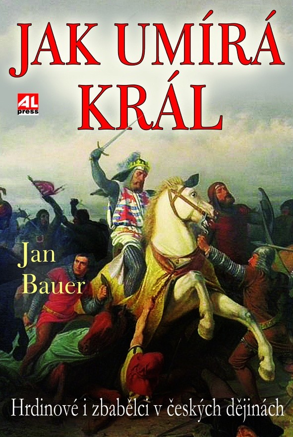 Jak umírá král Jan Bauer kniha