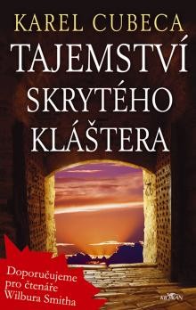Tajemství skrytého klaštera - Karel Cubeca