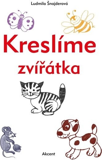Kreslíme zvířátka - Ludmila Šnajderová