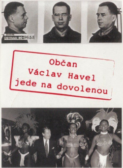 Občan Václav Havel jede na dovolenou DVD