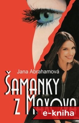 Šamanky z Maxova Jana Abrahamová kniha