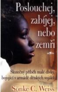 Poslouchej, zabíjej nebo zemři Sönke C. Weiss kniha