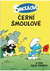 Šmoulové Černí šmoulové kniha