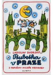 Bubetka v Praze Ladislav Dvorský 1999 kniha