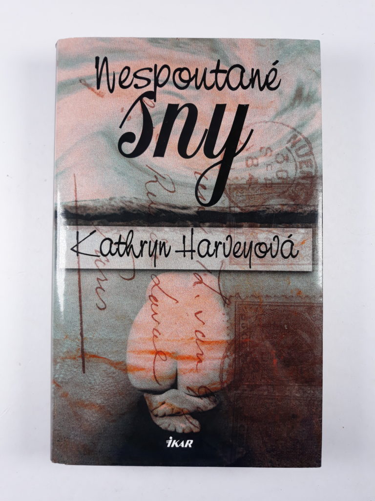 Nespoutané sny Kathryn Harvey kniha
