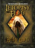Letopisy elfů 2 - Hněv elfů (Wolfgang Hohlbein)