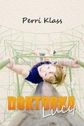 Doktorka Lucy - Perri Klass
