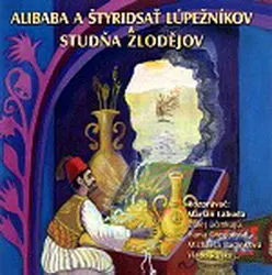 NAJKRAJŠIE ROZPRÁVKY 5 CD Alibaba a štyridsať lúpežníkov, Studňa zlodejov