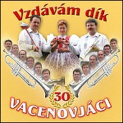 Vacenovjáci Vzdávám dík CD