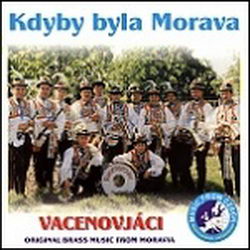 Vacenovjáci Kdyby byla Morava CD