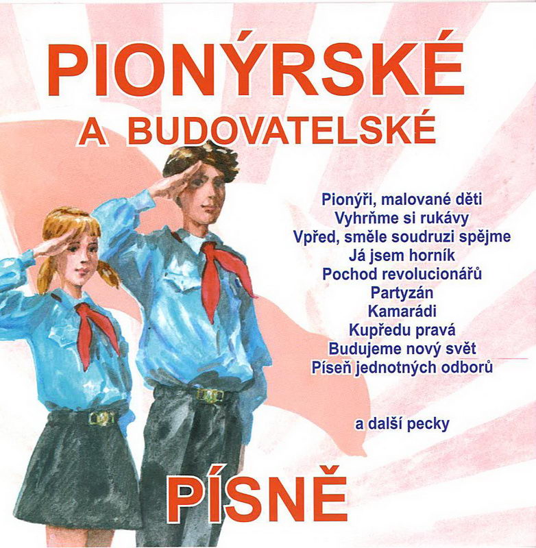 Pionýrské a budovatelské písně - CD