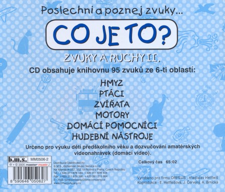 Co je to? Poslechni a poznej zvuky...